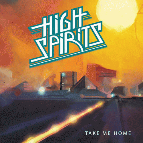 High Spirits : Take Me Home
